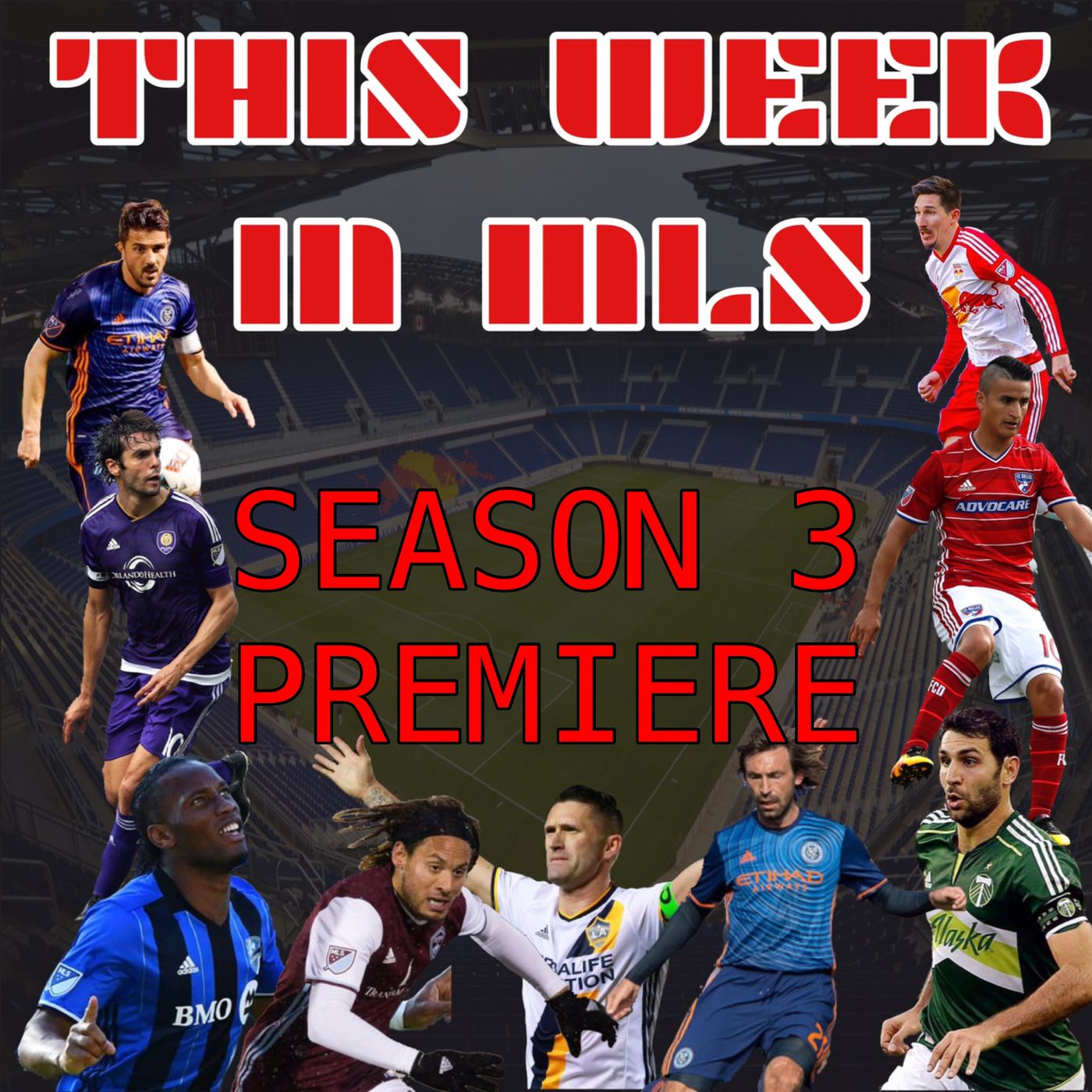 This Week In MLS Season 3 Premiere 8-28-16 episode artwork