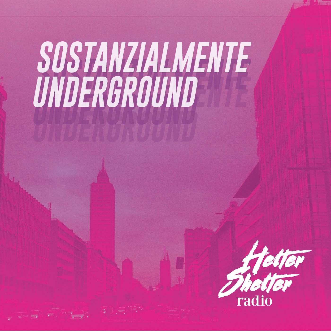 Sostanzialmente Underground Sostanzialmente Underground
