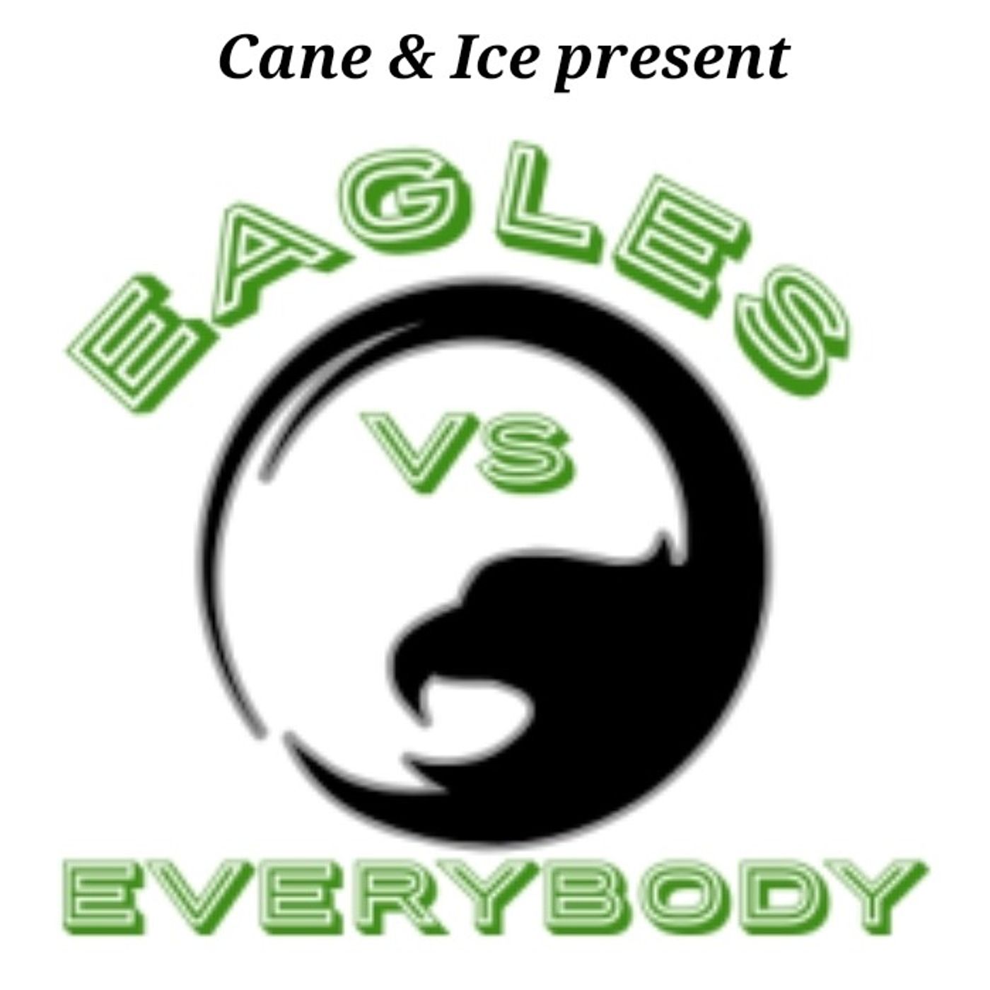 Eagles Vs Everybody Episode 14