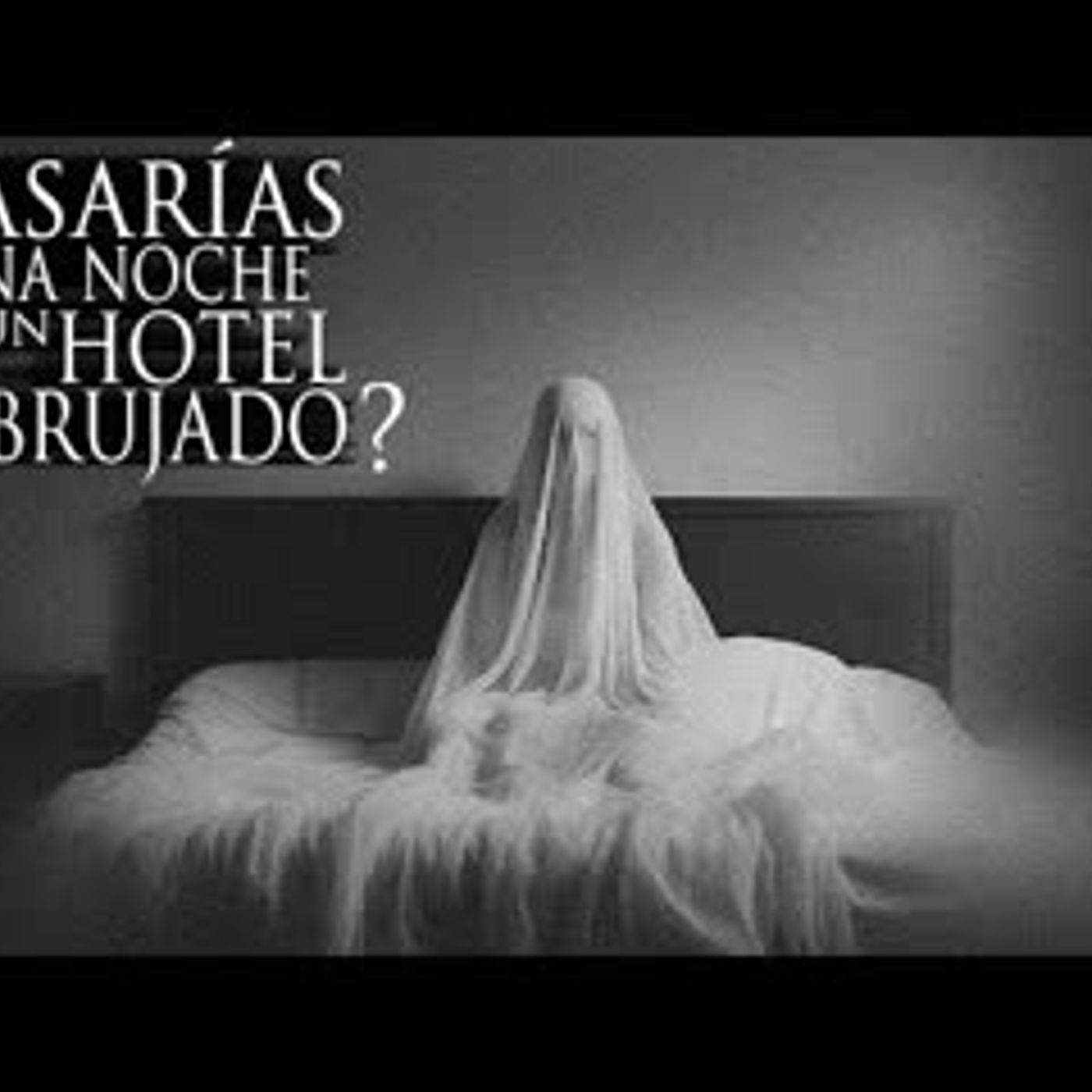¿PASARÍAS LA NOCHE EN UN HOTEL EMBRUJADO episode artwork
