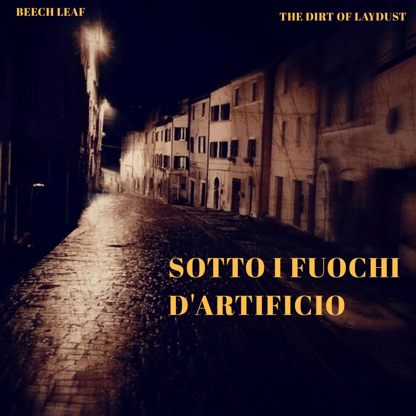 The Dirt of Laydust - Sotto i Fuochi D'Artificio