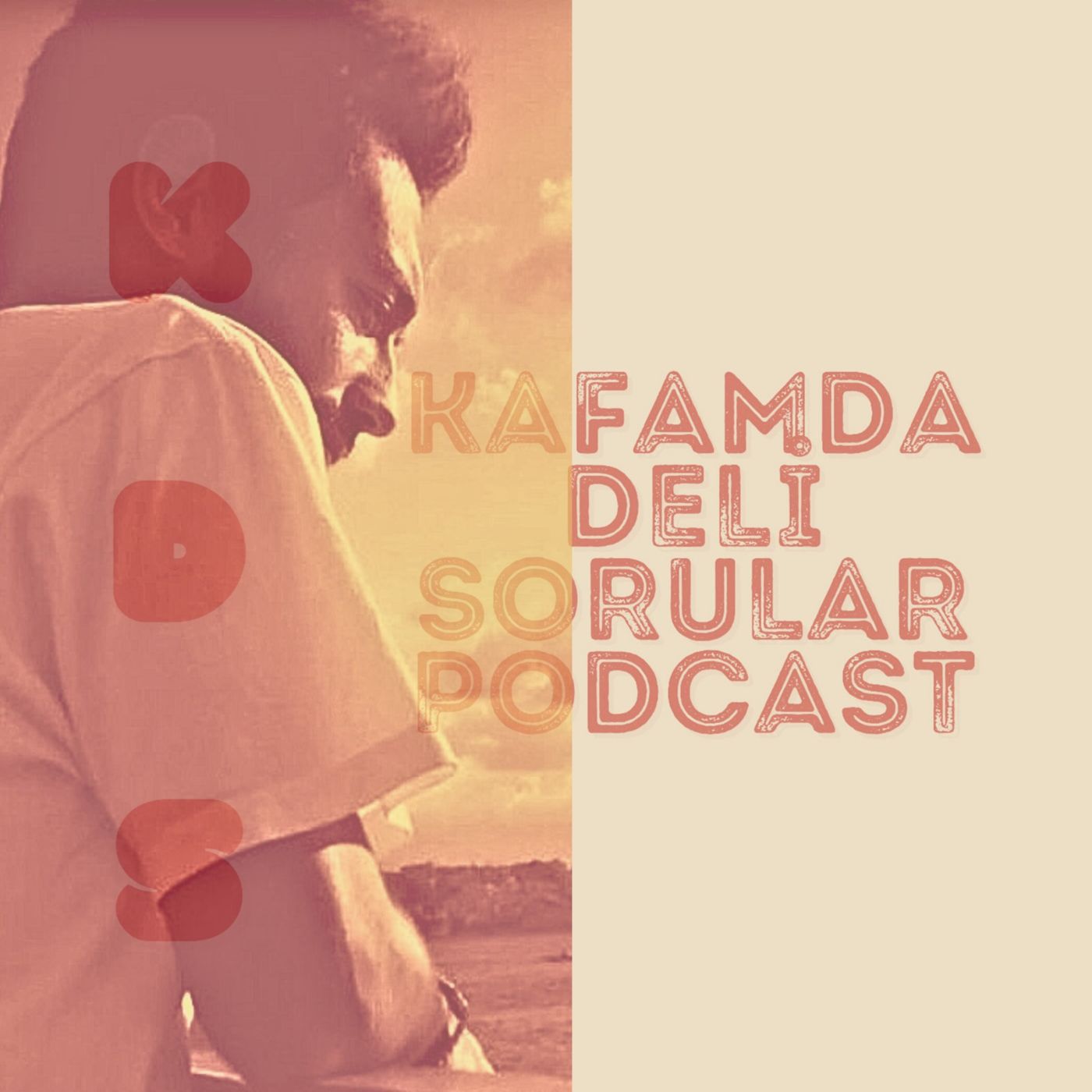 Kafamda Deli Sorular Podcast