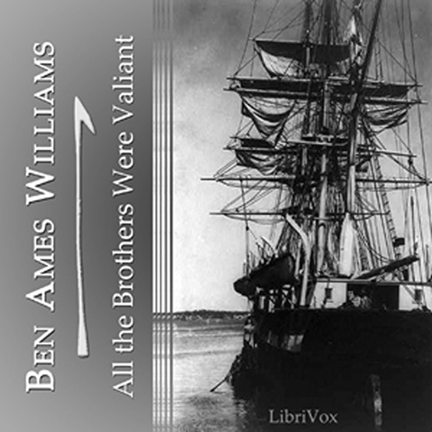 All the Brothers Were Valiant by Ben Ames Williams.