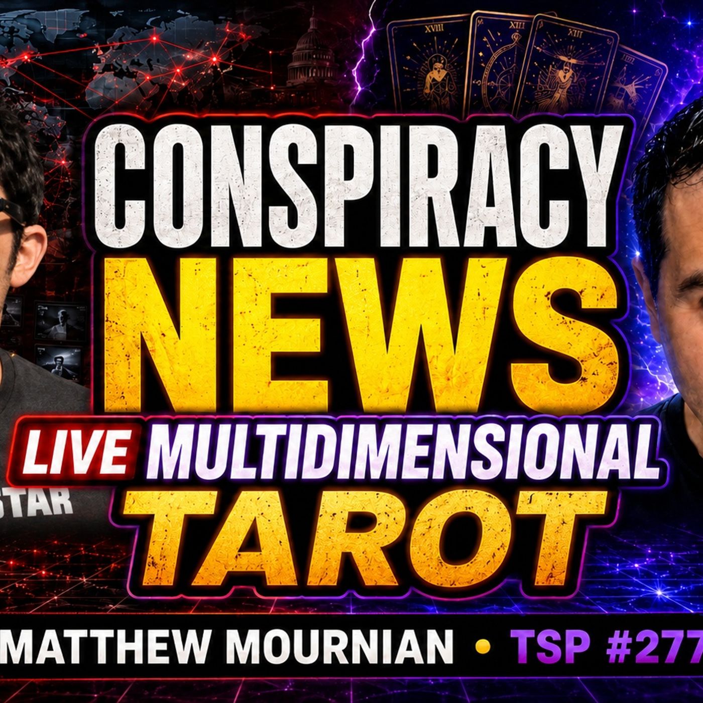 CONSPIRACY NEWS & LIVE MULTIDIMENSIONAL TAROT - MATTHEW MOURNIAN - TSP # 2779