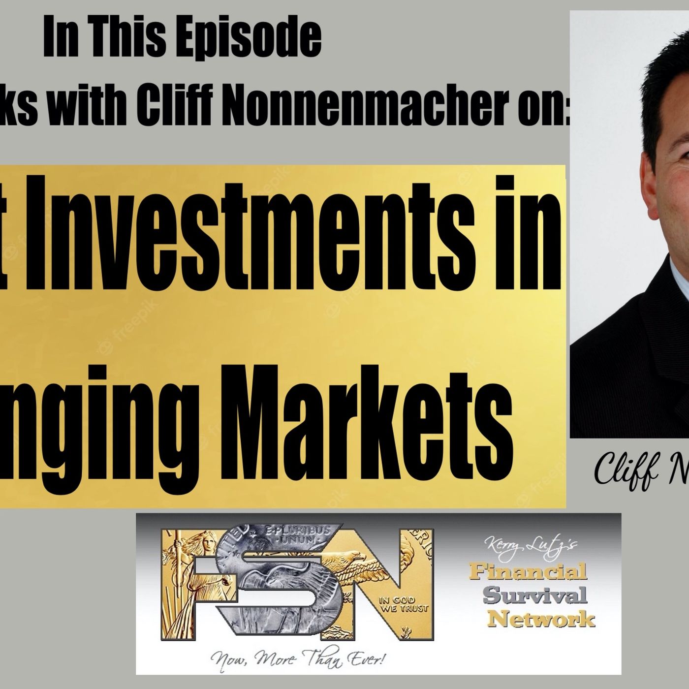 cover of episode Smart Investments in Changing Markets - Cliff Nonnenmacher #6226