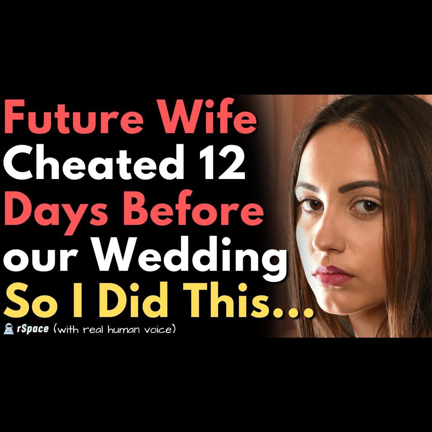 Dumped My Future Wife After Catching Her Cheating Days Before Our Wedding episode artwork