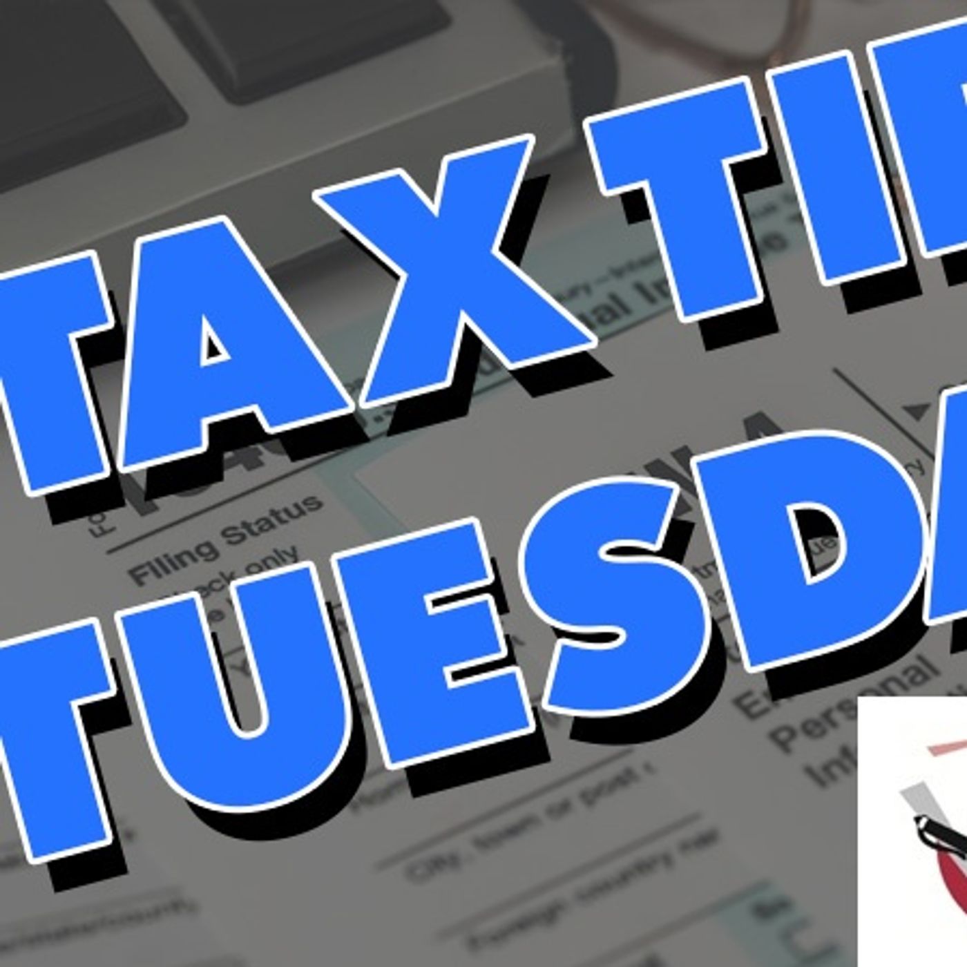 Tax Tip Tuesdays