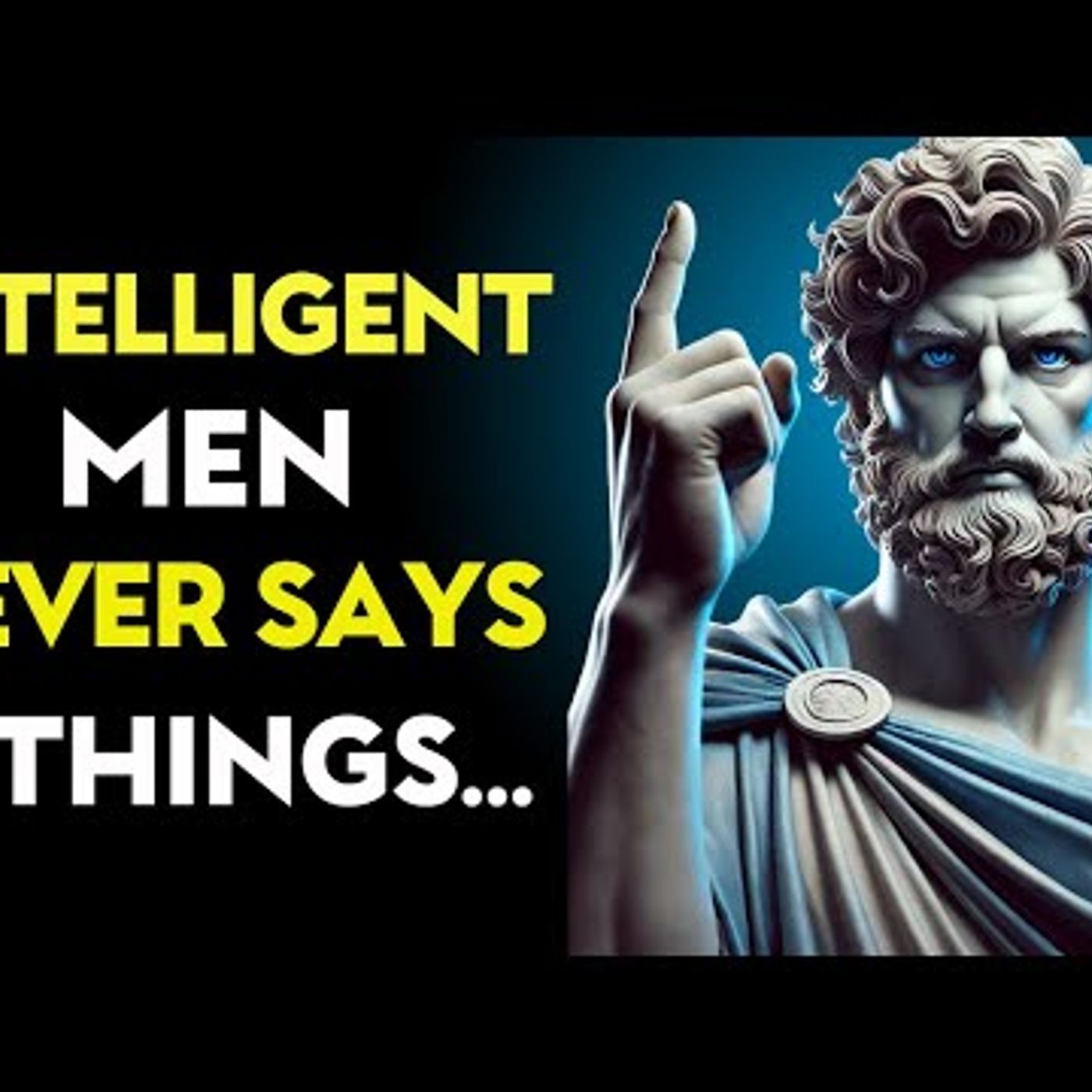 7 Things Intelligent Men Never Say When They’re Criticized _ Stoic Philosophy episode artwork