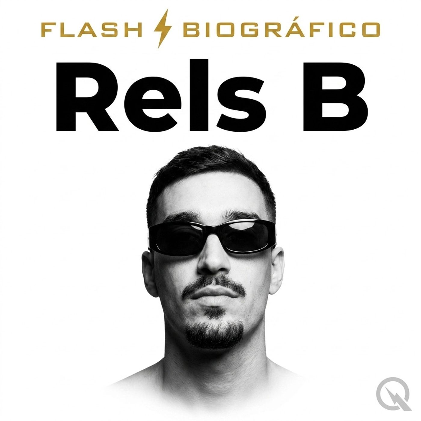 Rels B - Flash Biográfico