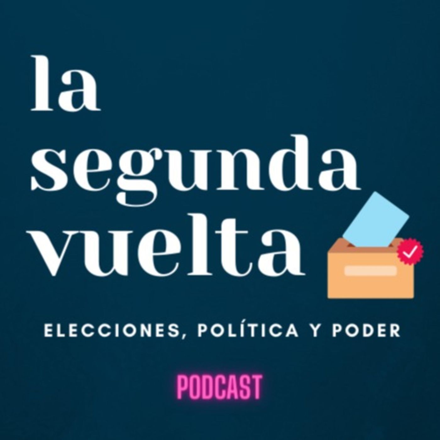 La Segunda Vuelta\'s podcast