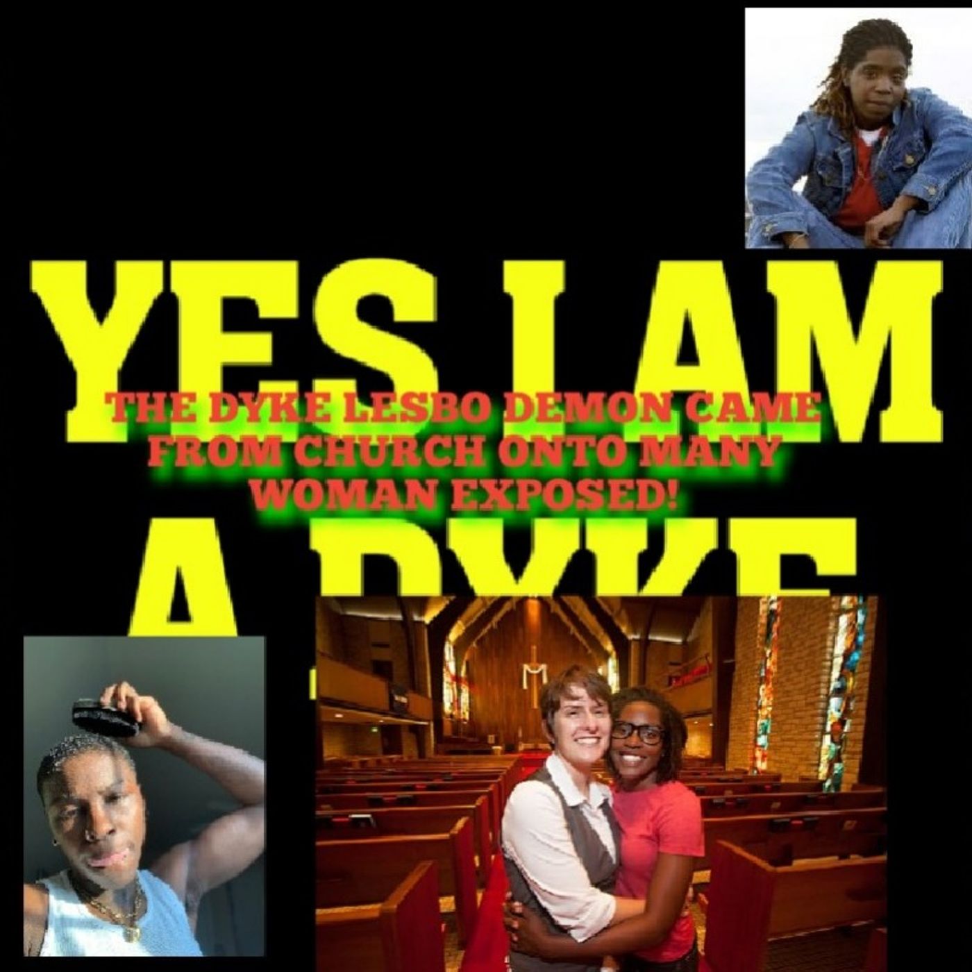 THE DYKE LESBO DEMON CAME FROM CHURCH ONTO MANY WOMAN EXPOSED!P1(YAH WILL END THE RISE OF THESE DYKES AND PUT HIS BLACK KINGS ON SHINE!) episode artwork