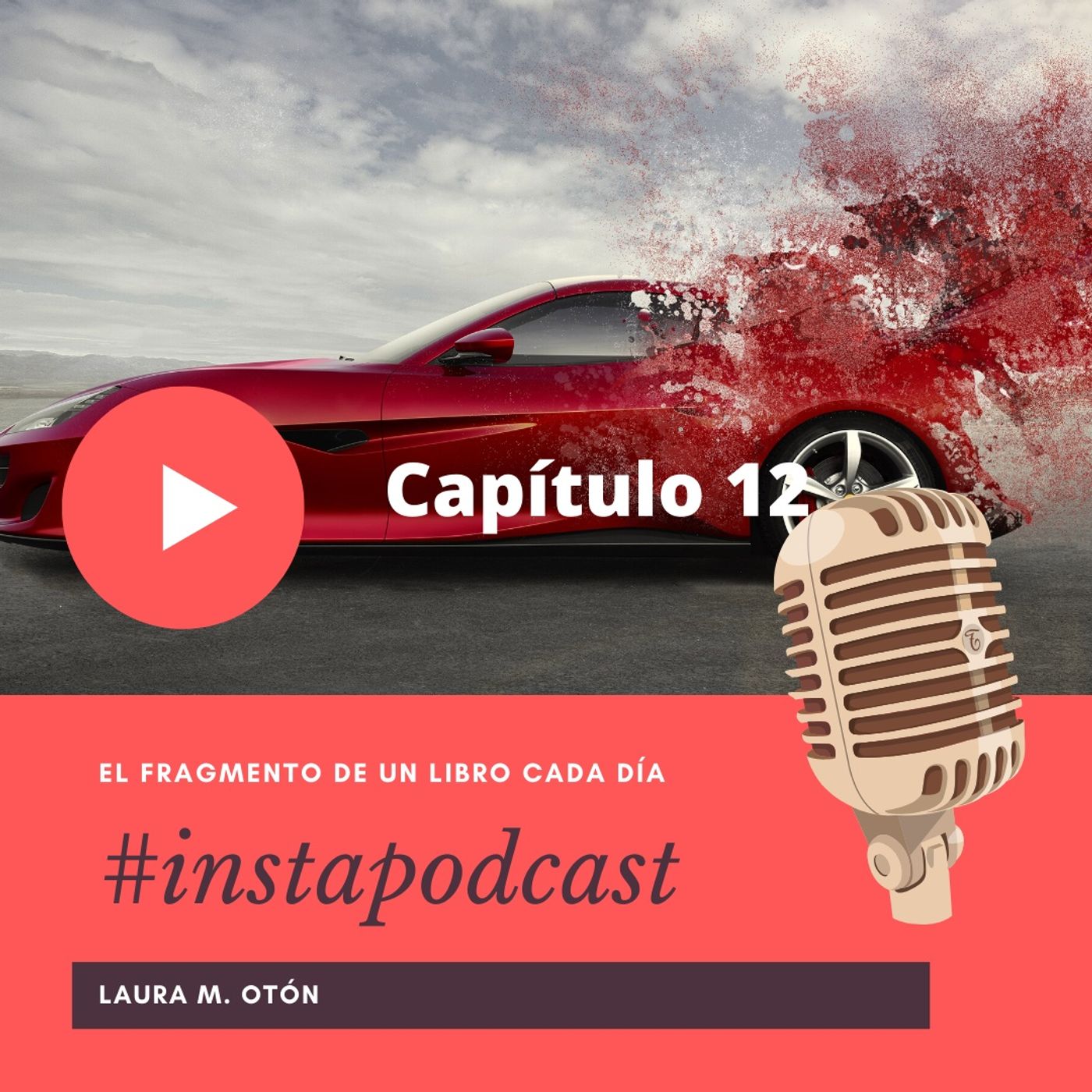 #instapodcast por Laura M. Otón