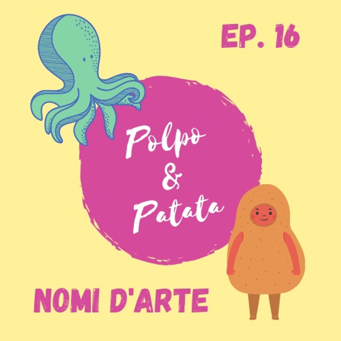 ep. 16 - Nomi d'arte episode artwork