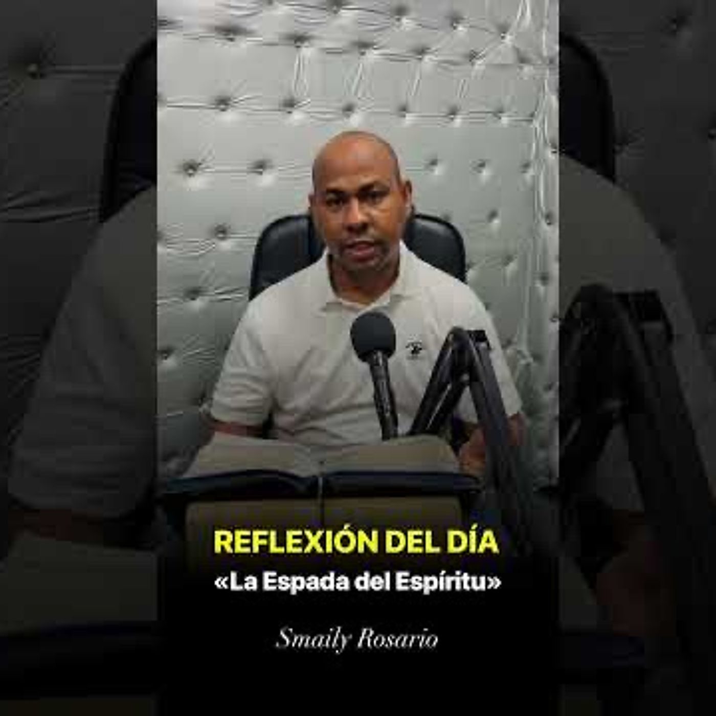 REFLEXIÓN DEL DÍA | La Espada del Espíritu - Smaily Rosario