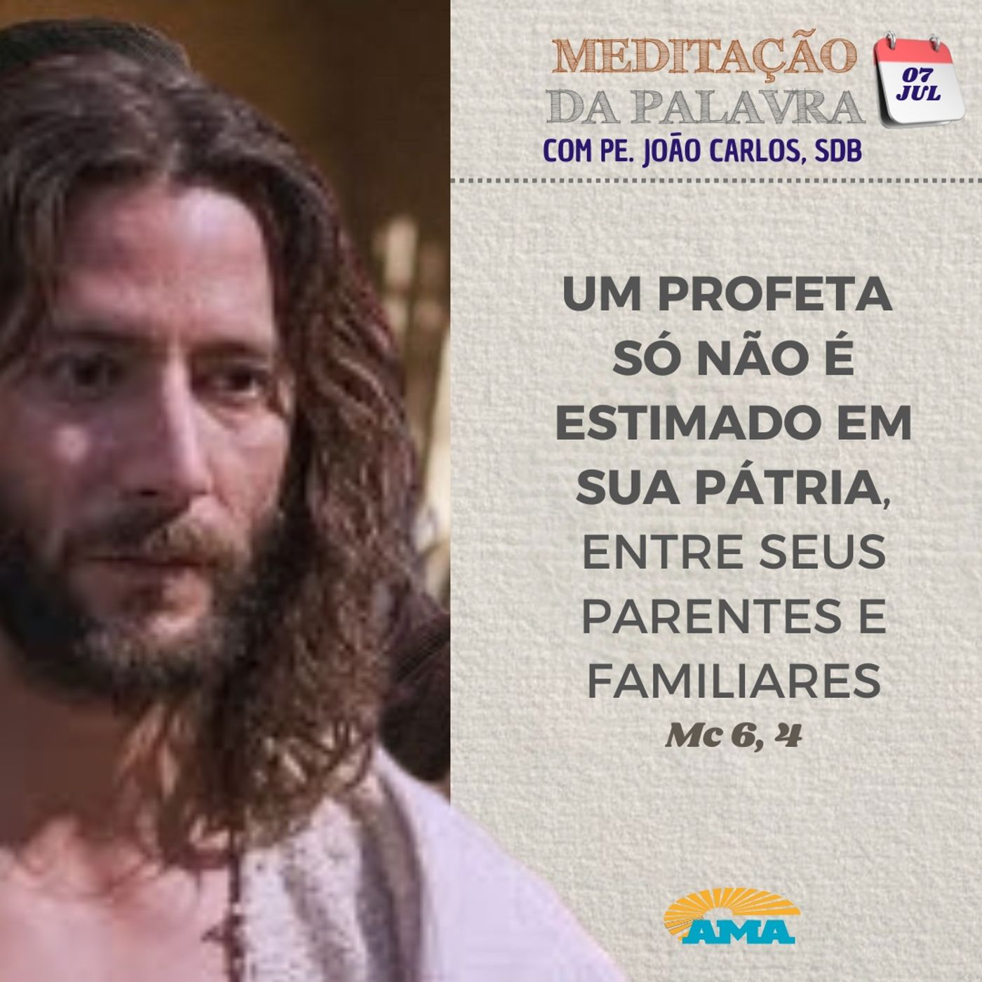 07 de julho de 2024 - Meditação da Palavra do Senhor