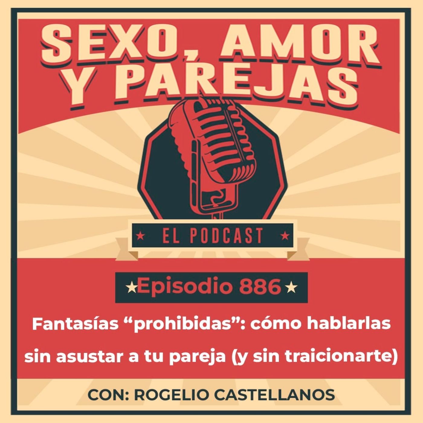 E886 Fantasías “prohibidas”: cómo hablarlas sin asustar a tu pareja (y sin traicionarte)