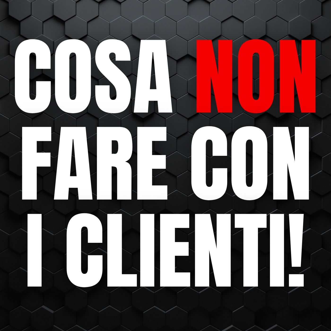 140 - Cosa NON fare con la tua lista di potenziali Clienti episode artwork