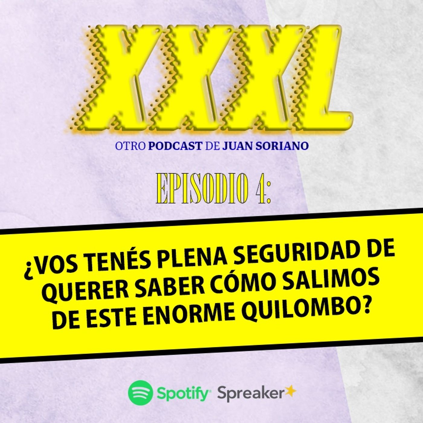 XXXL, otro Podcast de Juan Soriano