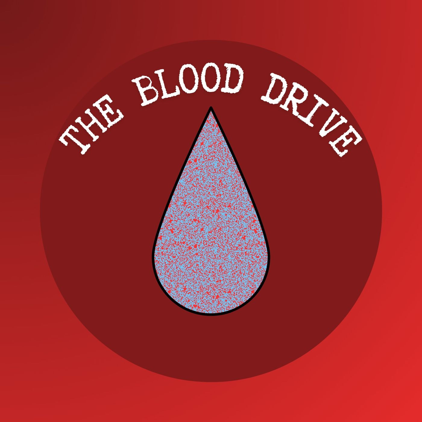 The Blood Drive