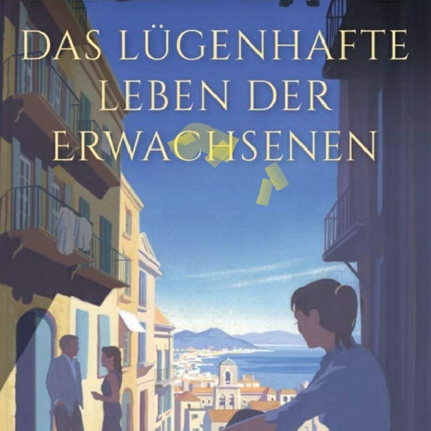 12. TÜRCHEN Elena Ferrante: Das lügenhafte Leben der Erwachsenen (Maike Niederhausen) episode artwork