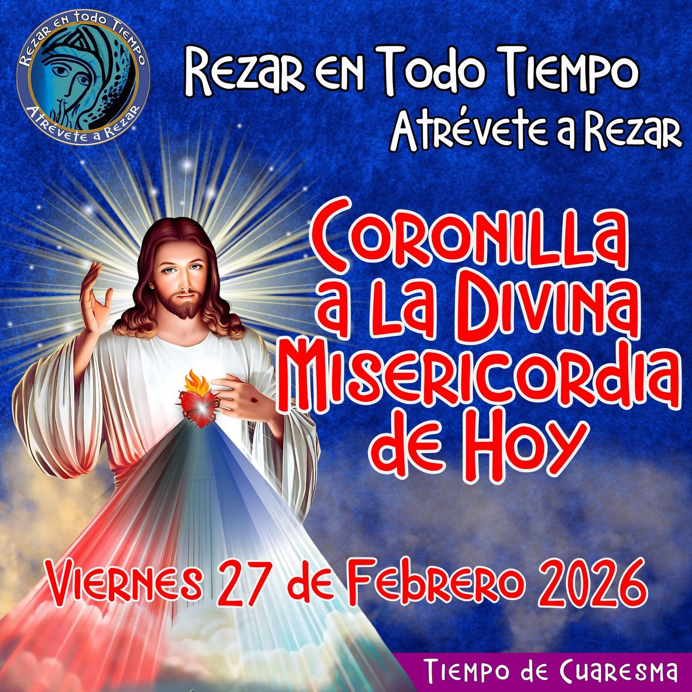 🔴Coronilla a la Divina Misericordia de Hoy Viernes 27 de Febrero 2026. 🙏 #coronillaaladivinamisericordia episode artwork