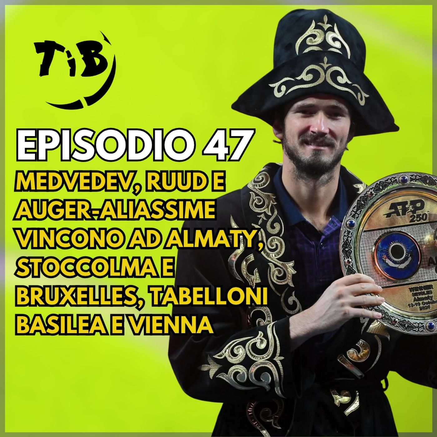 Episodio 47 - Medvedev, Ruud e Auger-Aliassime vincono ad Almaty, Stoccolma e Bruxelles, analisi tabelloni Basilea e Vienna