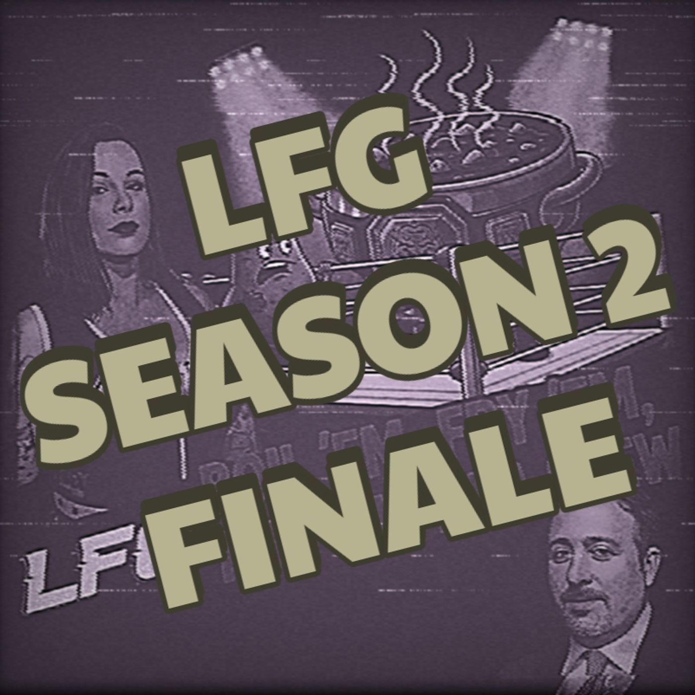 LFG SEASON 2 FINAL (Wrestling Stew 10.15.25)w/ @LuFisto