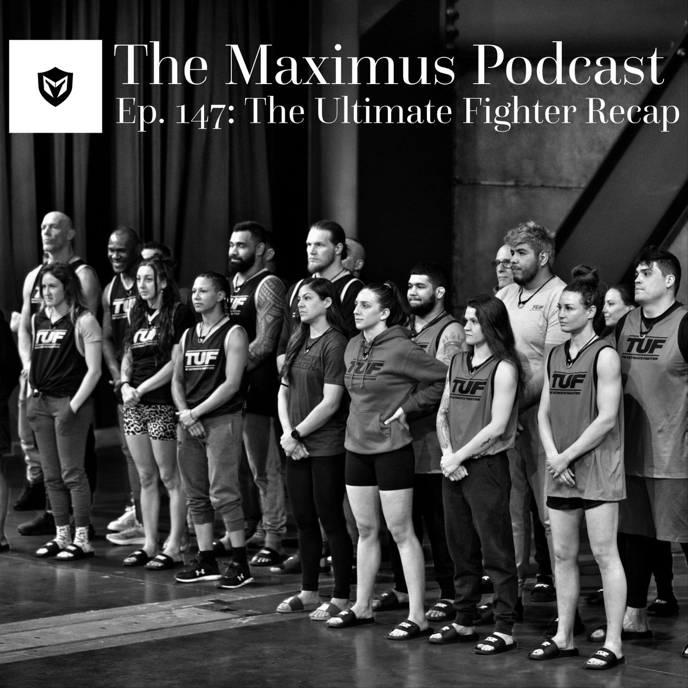 The Maximus Podcast Ep. 147 - The Ultimate Fighter Recap