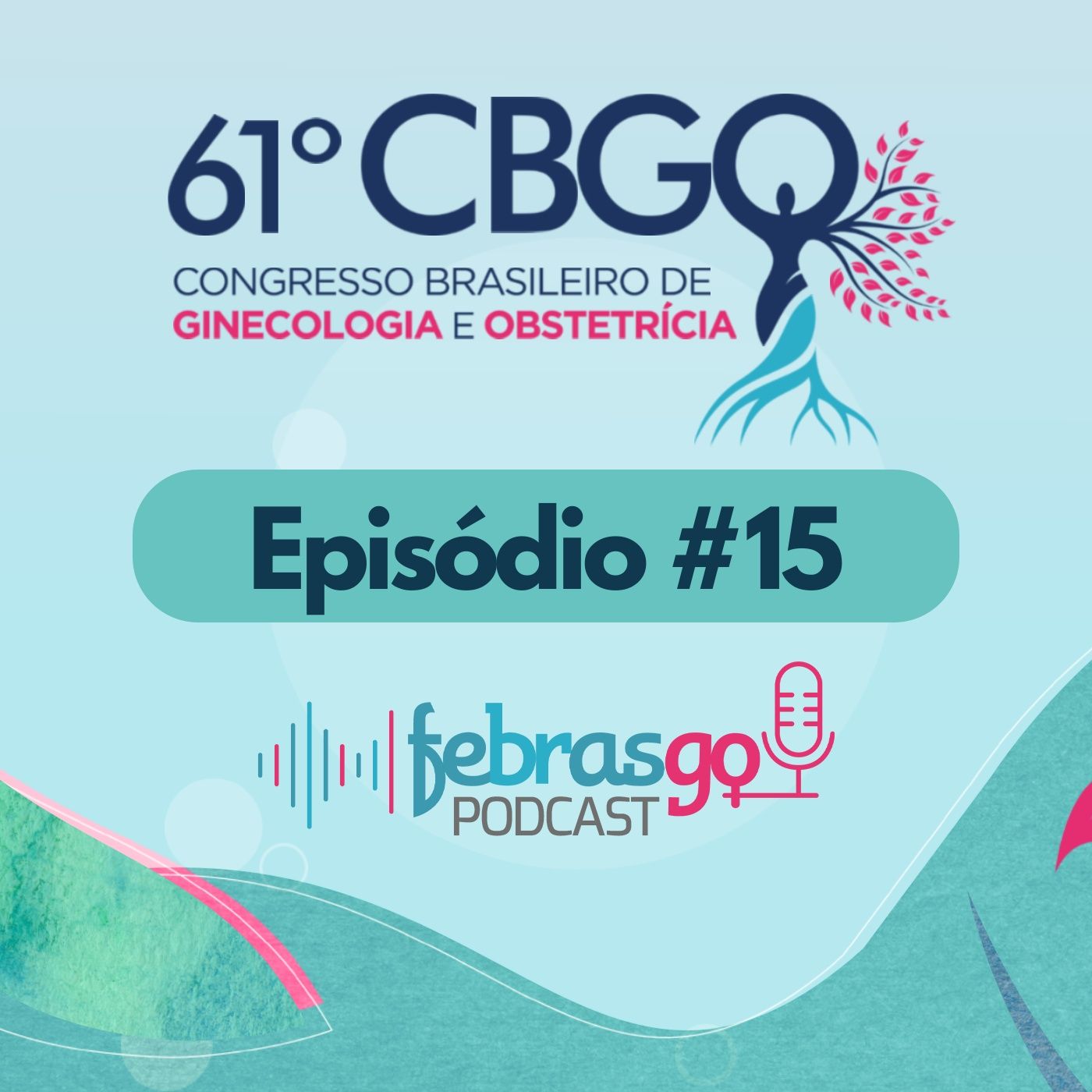 Febrasgo Podcast - 61ºCBGO