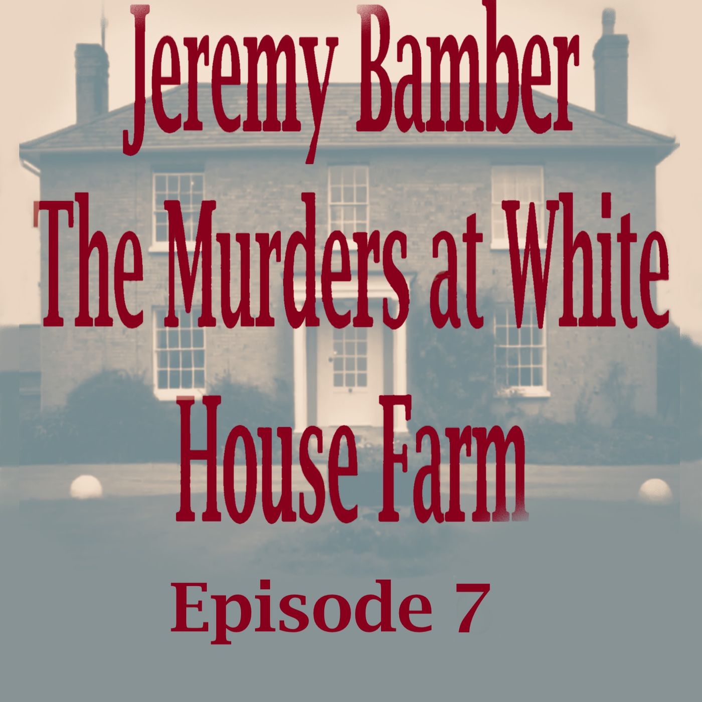 Jeremy Bamber: The Murders at White House Farm episode 7