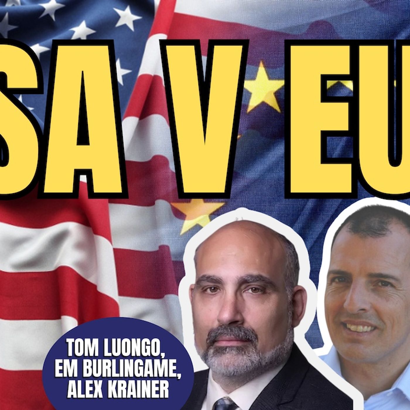 EU v USA | Tom Luongo, Alex Krainer, EM Burlingame (TPC #1,904)