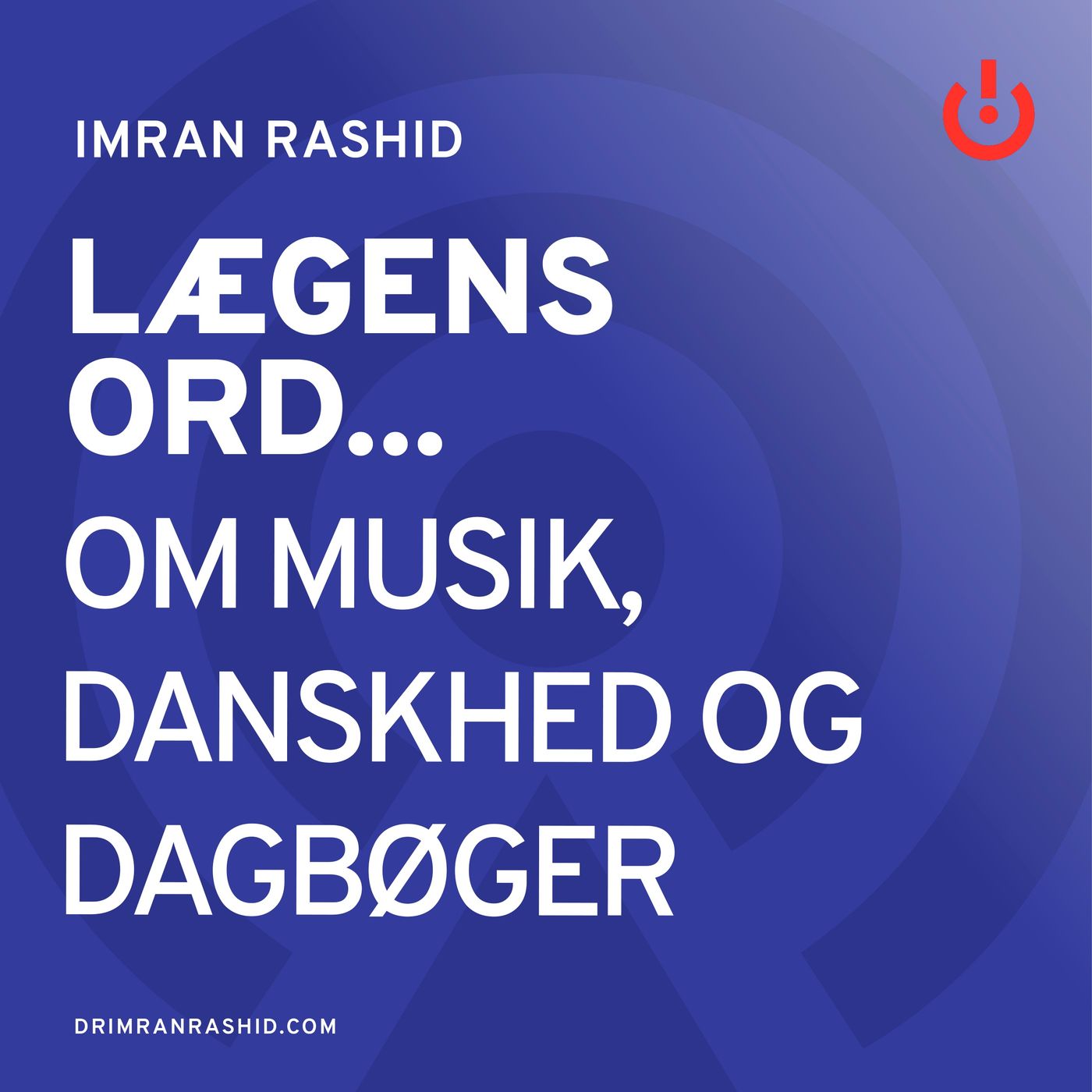Lægens ord... med Imran Rashid