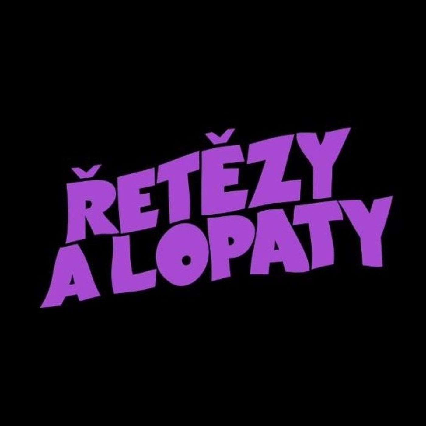 ŘETĚZY & LOPATY