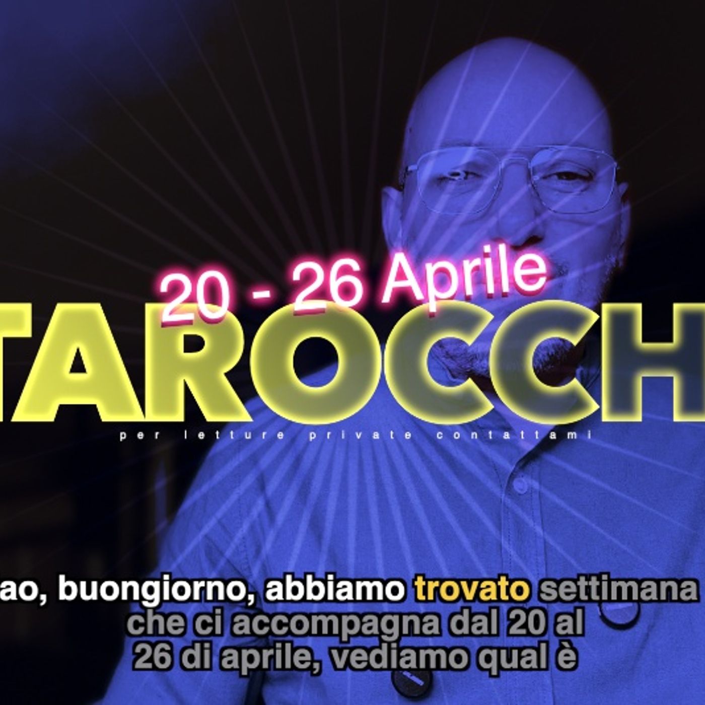 Lettura Tarocchi settimana  17   20-26 aprile  2026