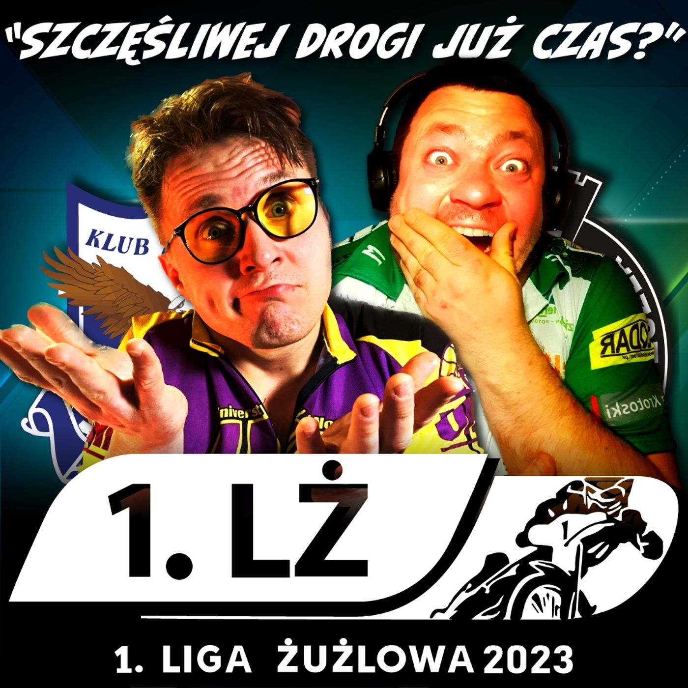 ORZEŁ ŁÓDŹ vs. PSŻ POZNAŃ (1. LIGA ŻUŻLOWA 2023 - 12kol.) episode artwork