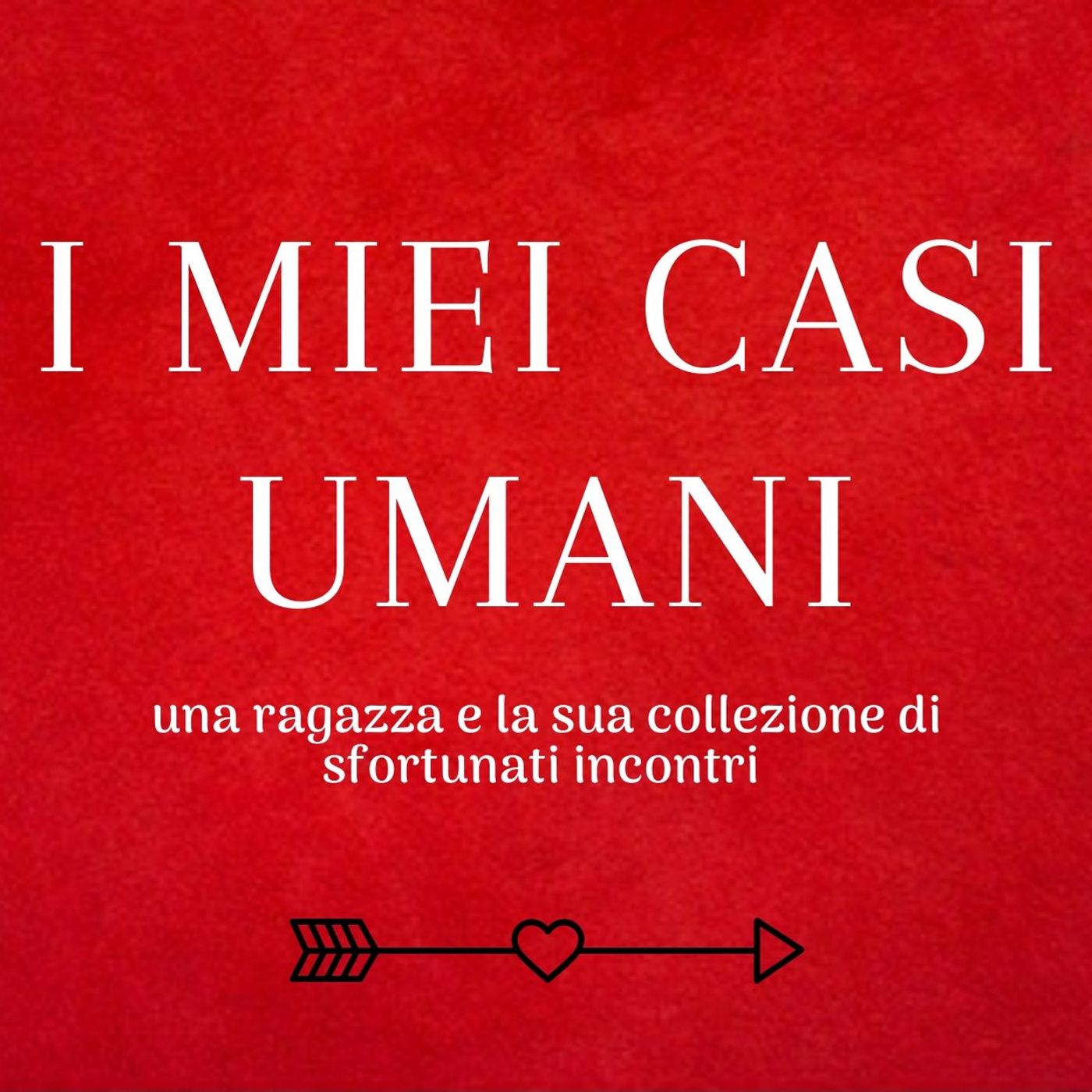 I miei casi umani