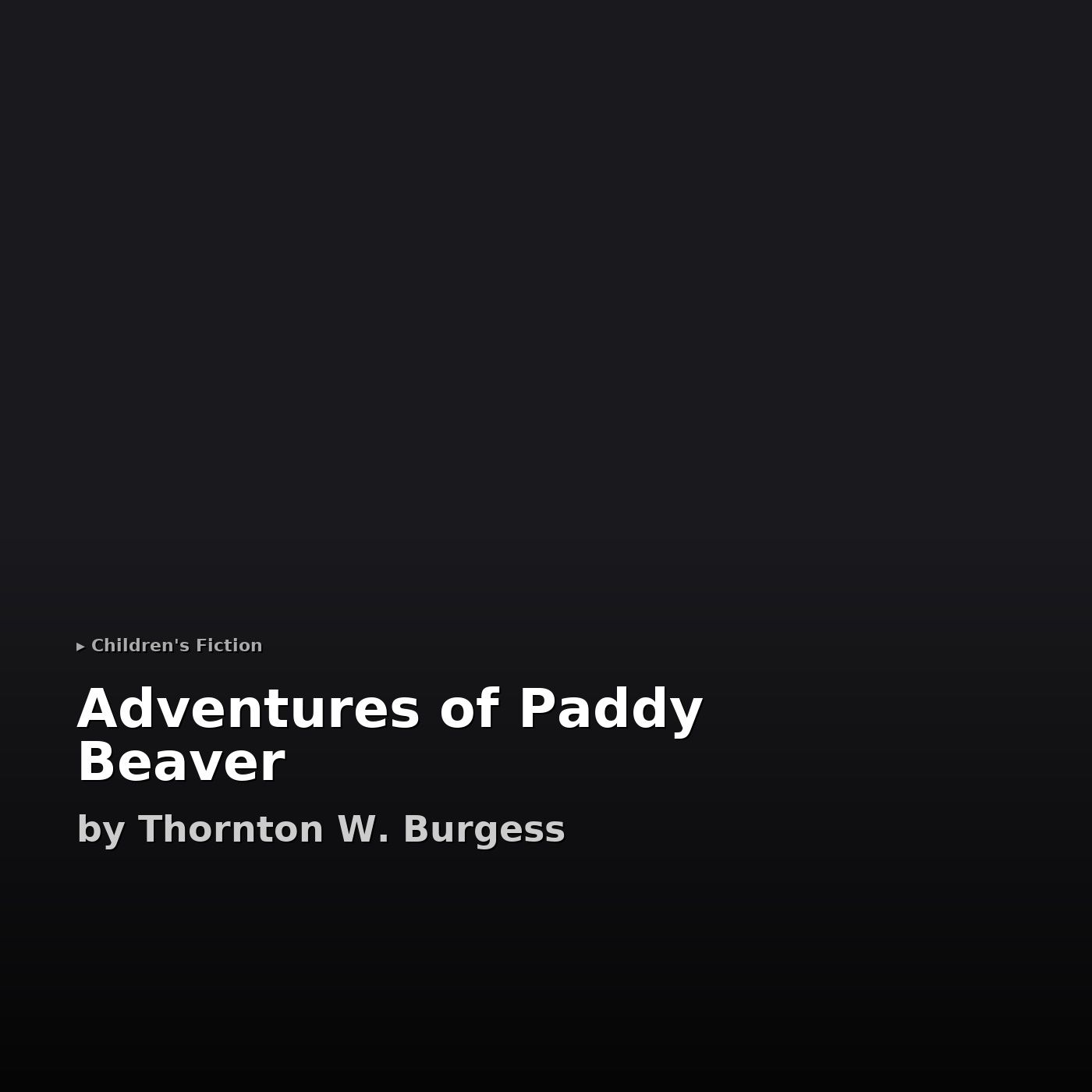 Adventures of Paddy Beaver