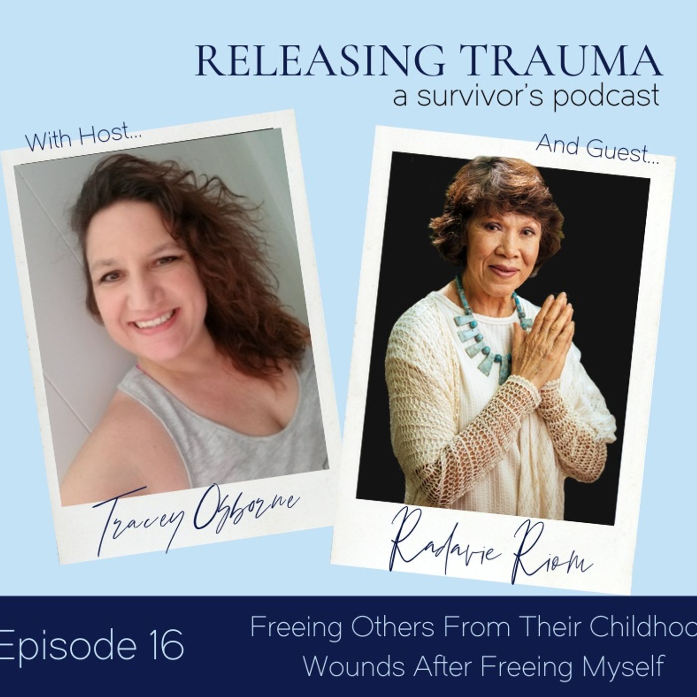 Releasing Trauma; a Survivor\'s Podcast