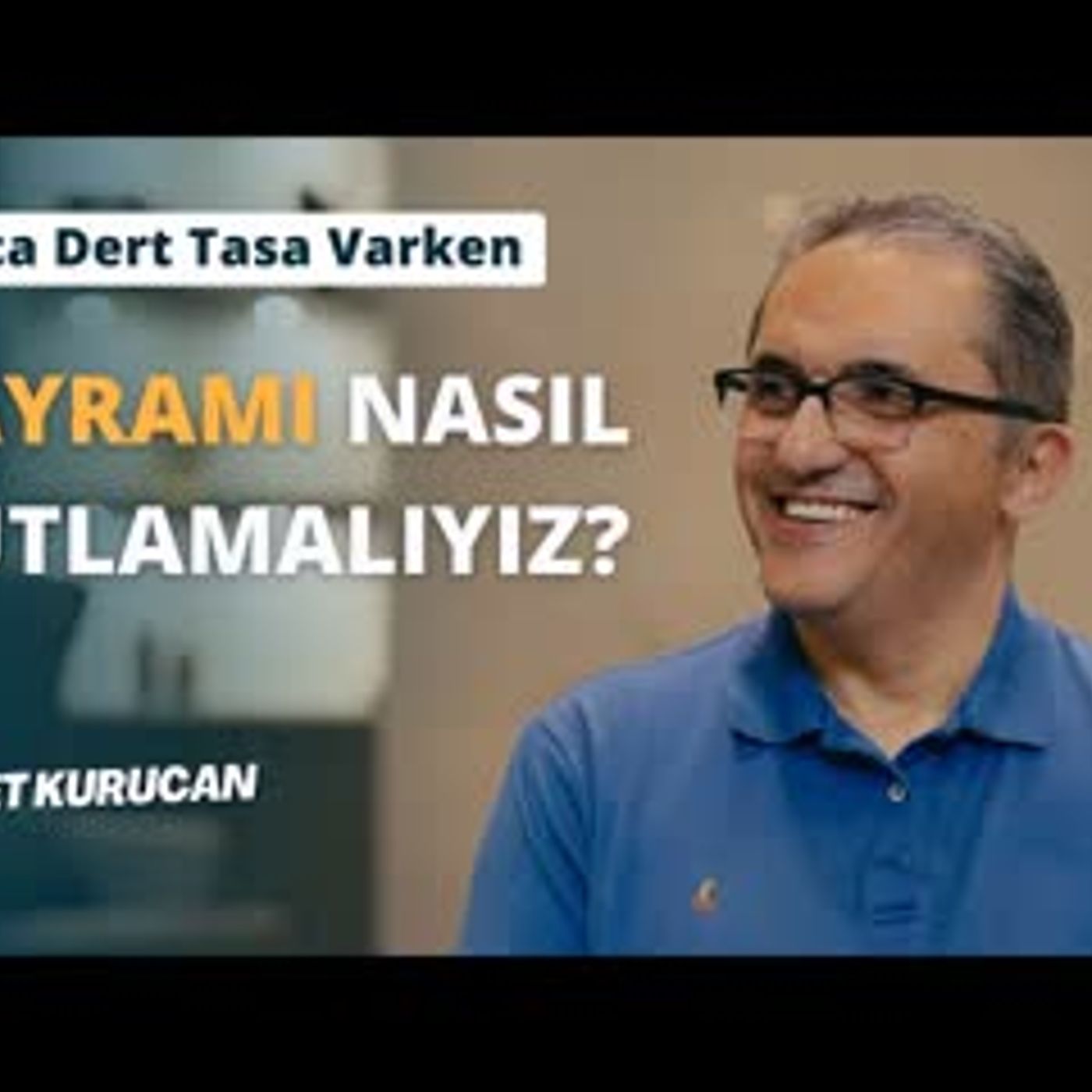 Ahmet Kurucan Podcast