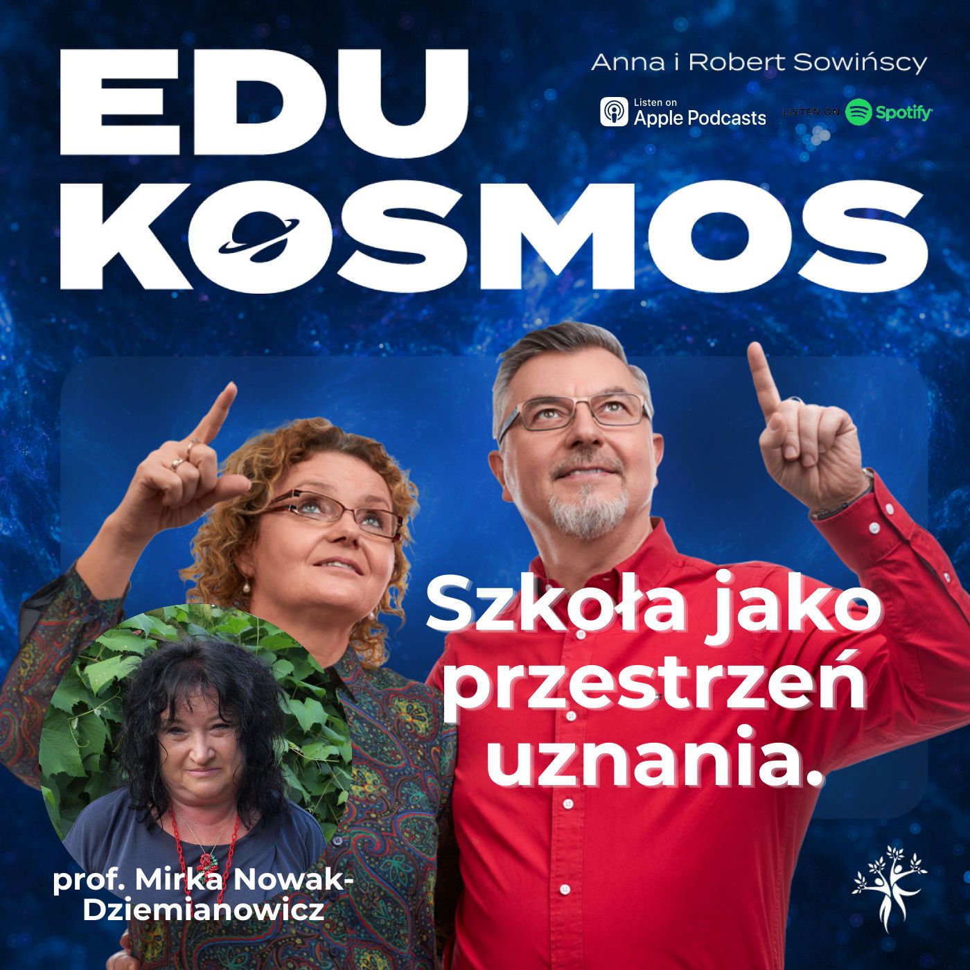 EDk#310: Szkoła jako przestrzeń uznania - prof. Mirka Nowak-Dziemianowicz