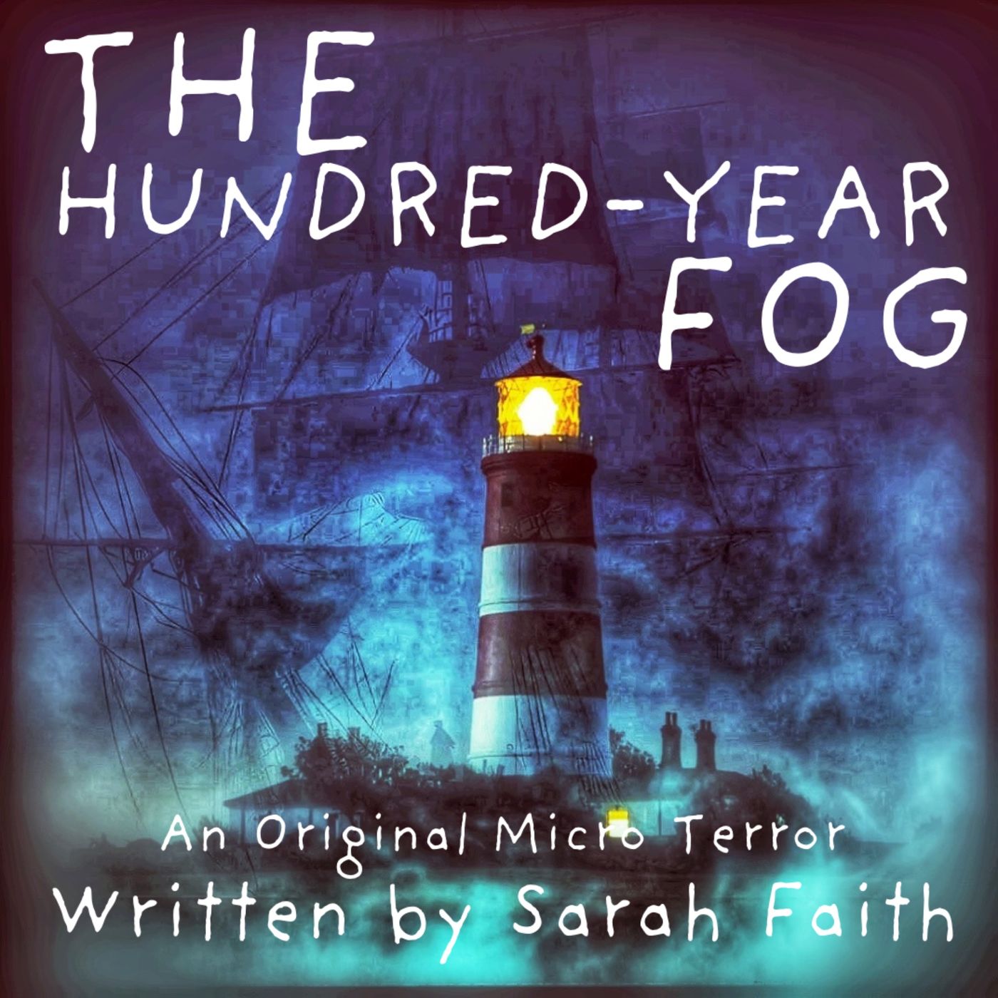 “THE HUNDRED YEAR FOG” by Sarah Faith #MicroTerrors - podcast episode cover