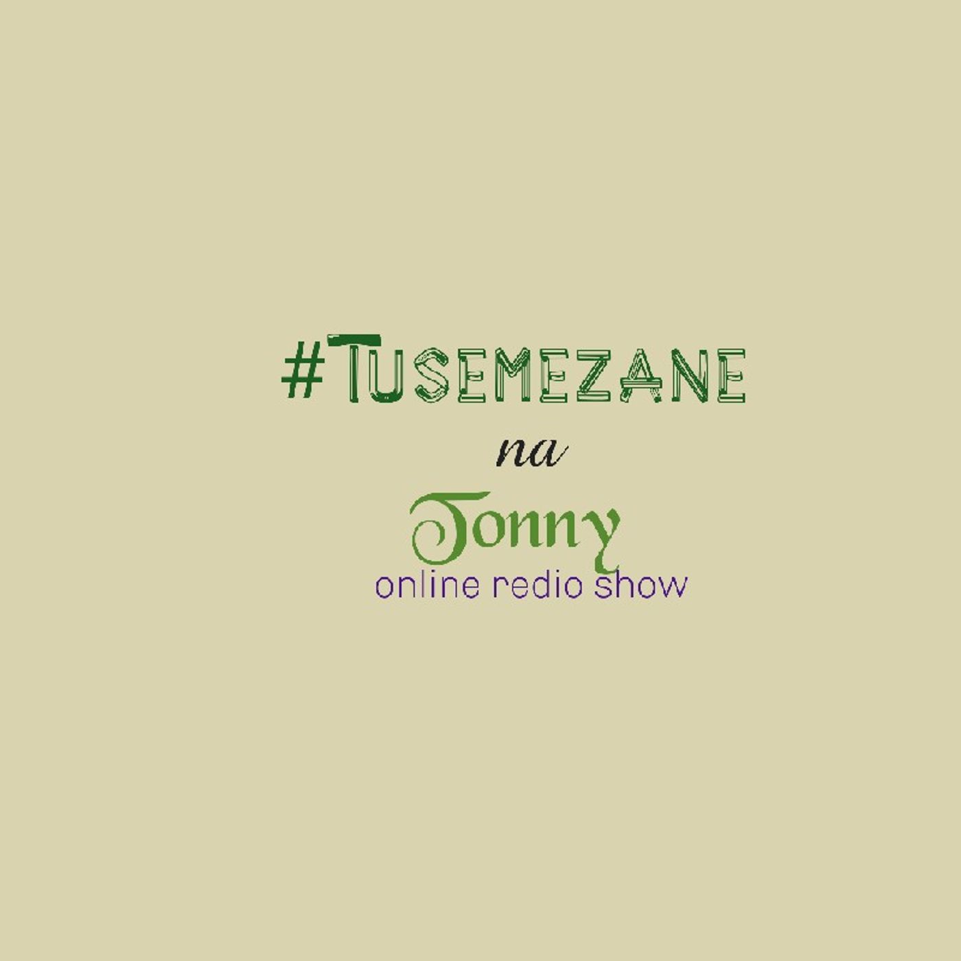 #Tusemezane Na Tonny(Youth nation ) episode artwork