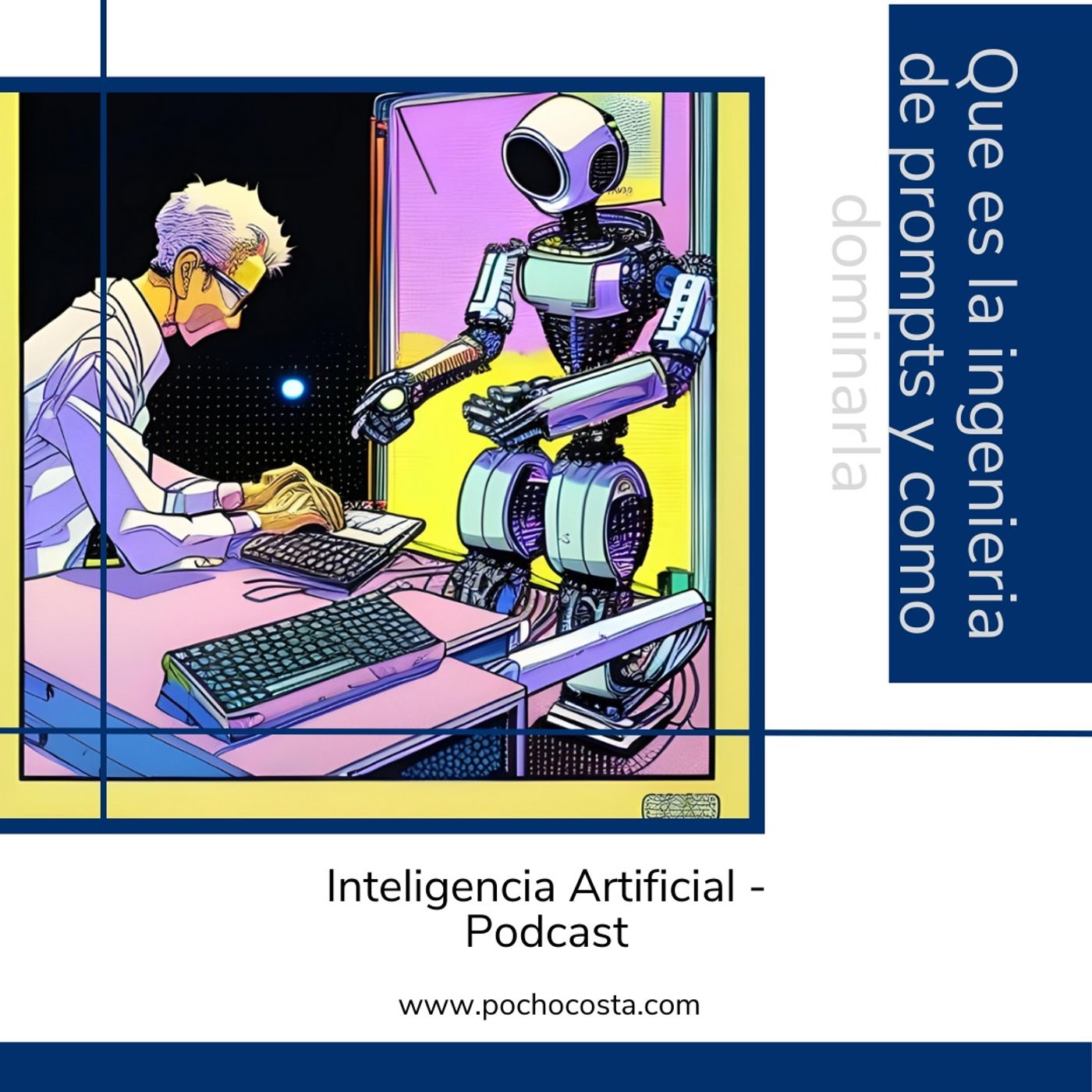 Que es la ingeniería de prompts y como dominarla