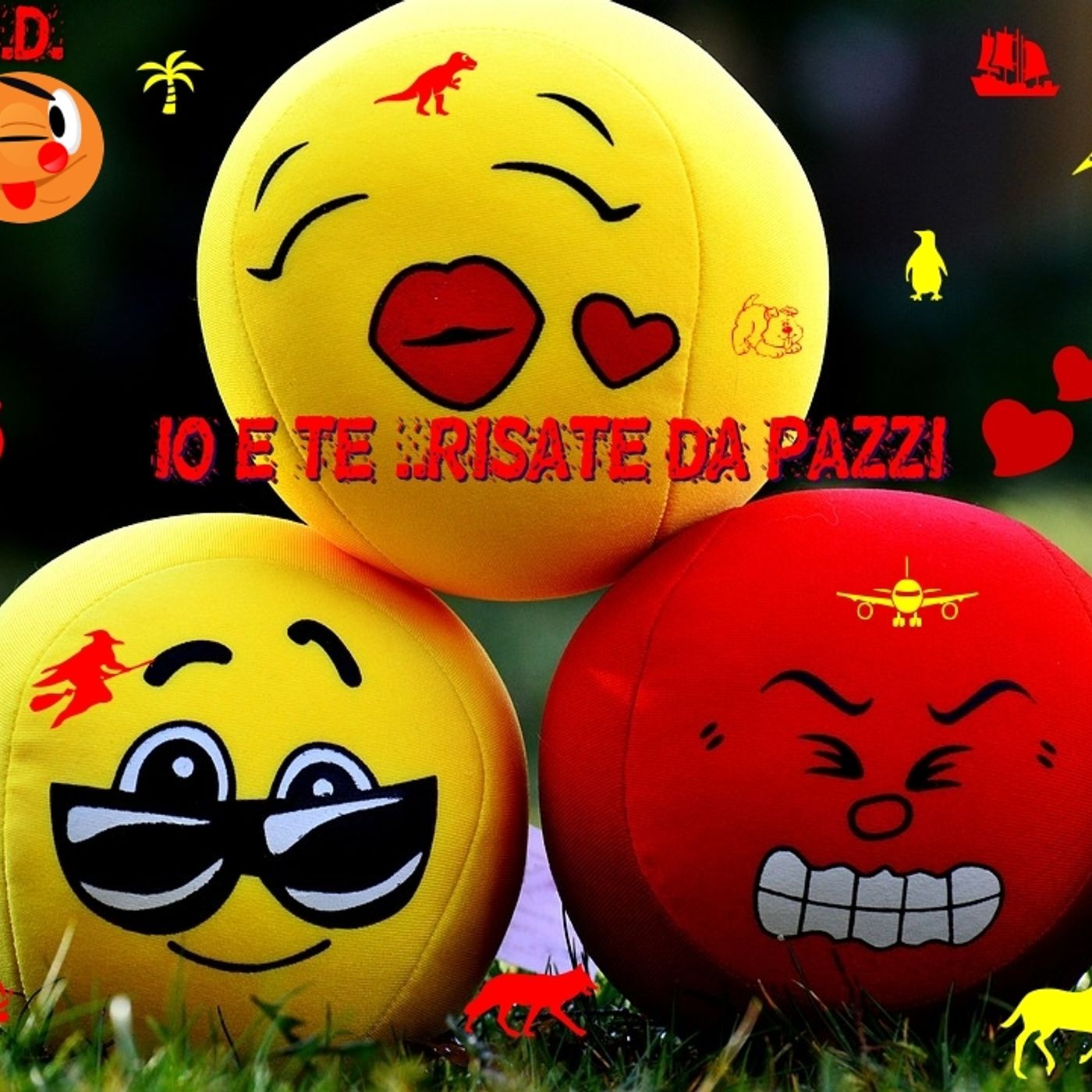 IO E TE RISATE DA PAZZI  AUTORE V.M.D. episode artwork