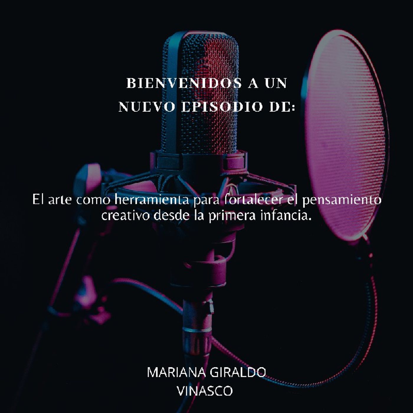 Podcast Mariana Giraldo Vinasco episode artwork