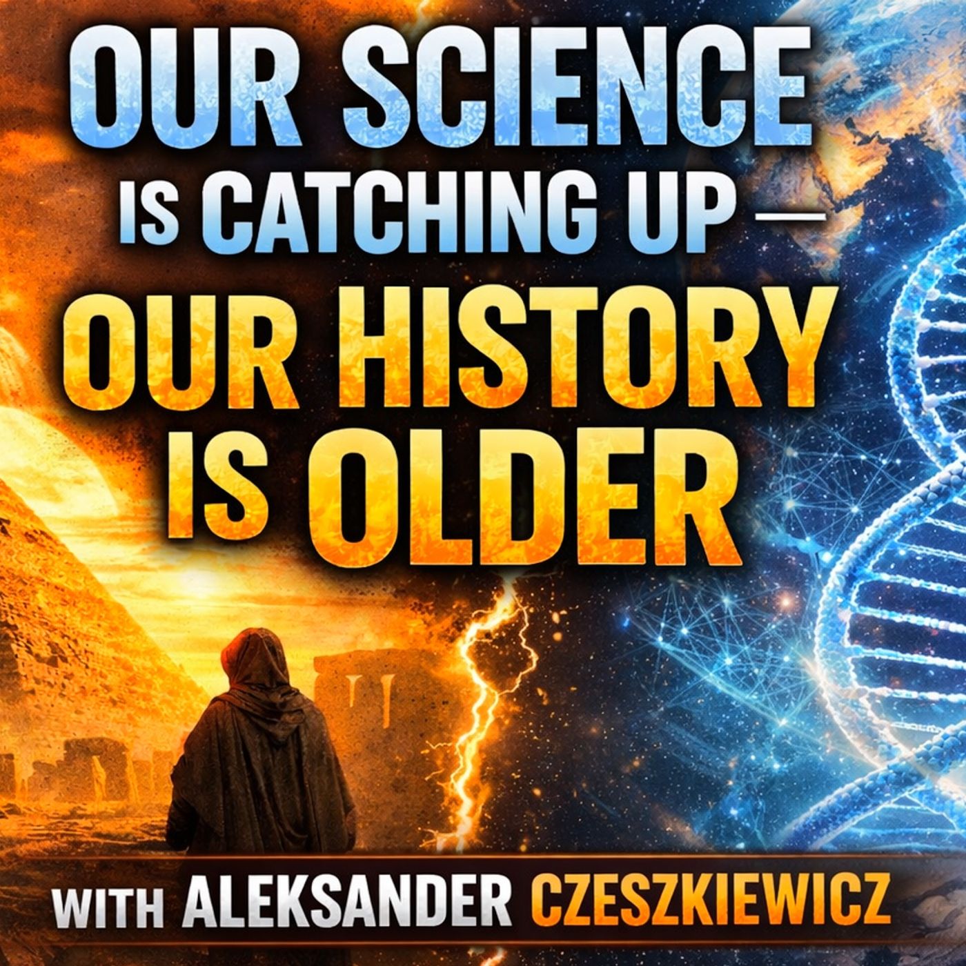 Aleksander Czeszkiewicz- Our Science is Catching Up-Our History is Older