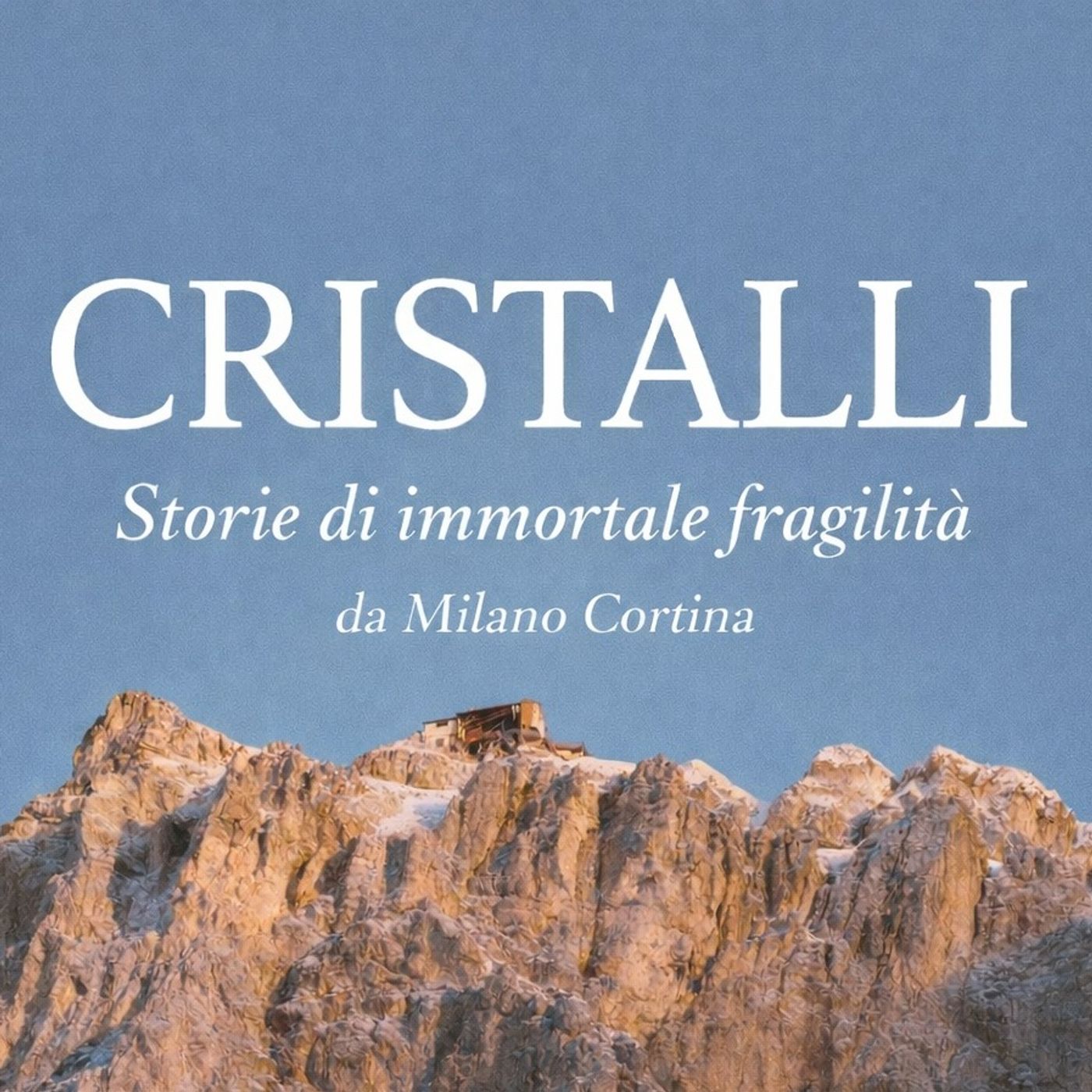 Cristalli - Storie di immortale fragilità da Milano Cortina cover art