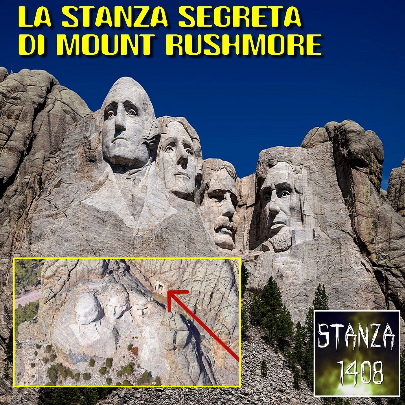 LA STANZA SEGRETA DI MOUNT RUSHMORE (Stanza 1408 Podcast) episode artwork