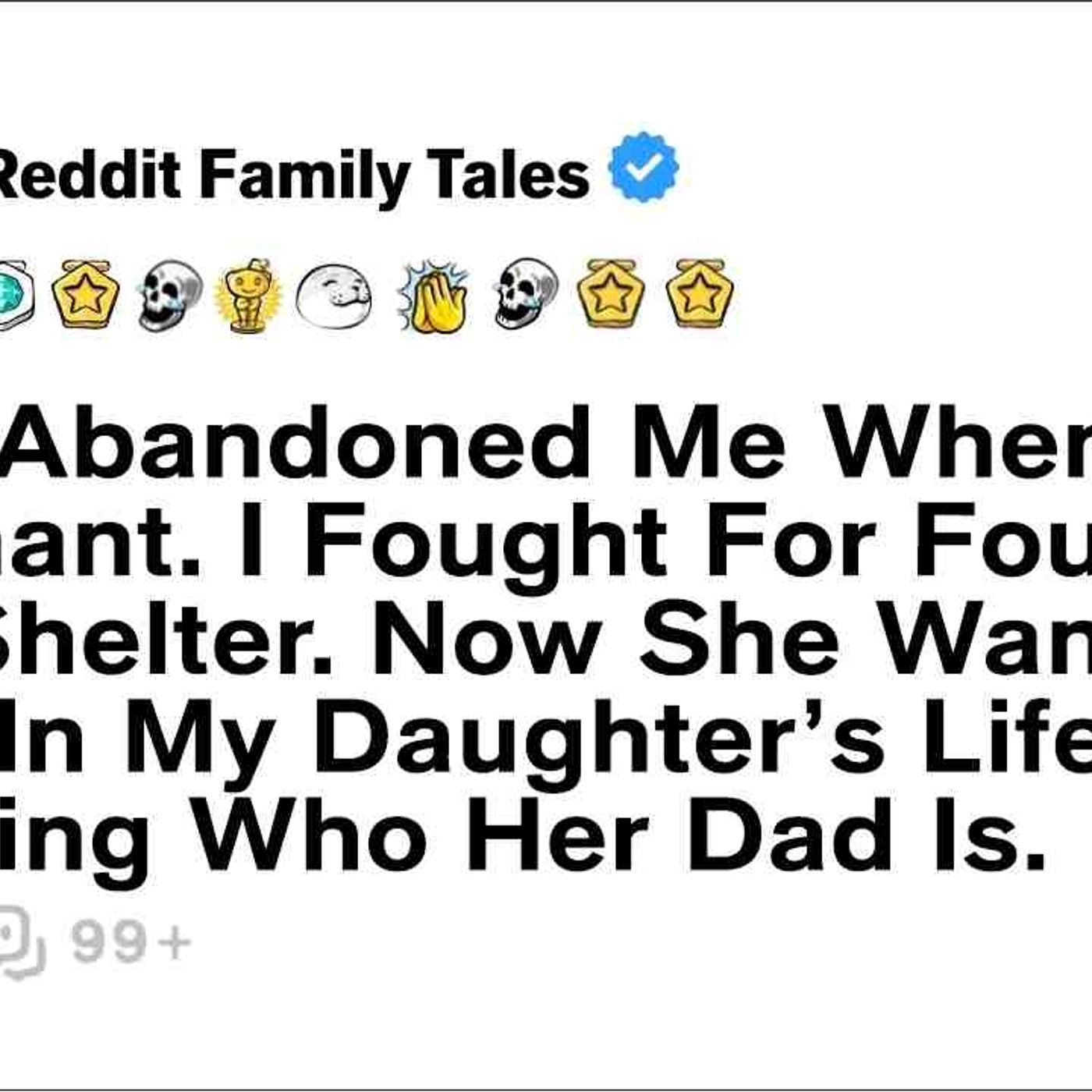 Mom Abandoned Me When I Was Pregnant. I Fought For Four Years In Shelter... - Reddit Family Tales episode artwork