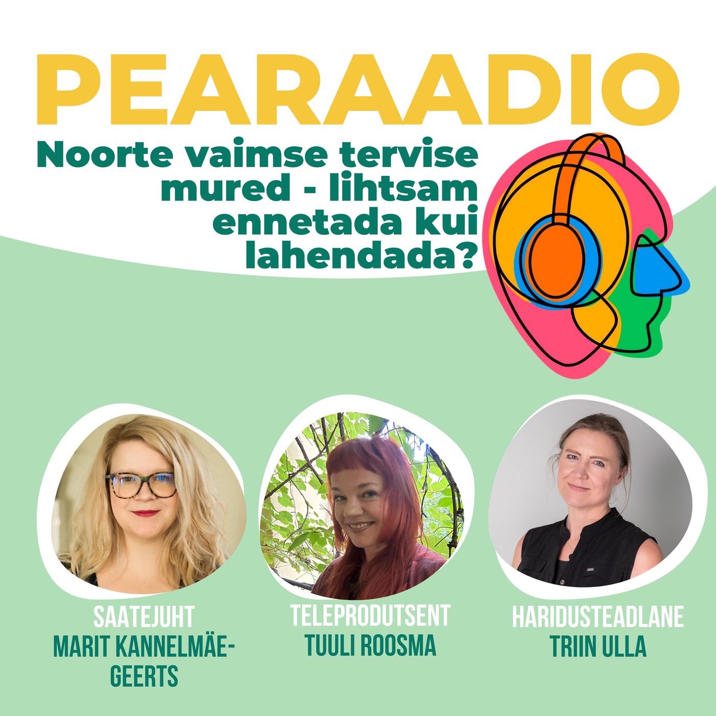 Pearaadio: vaimse tervise taskuhääling